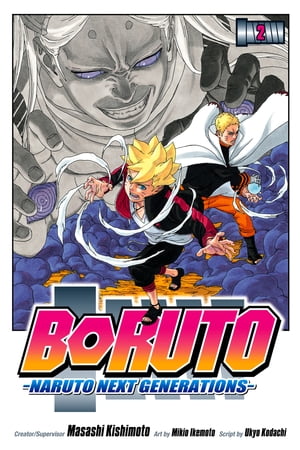 Boruto: Naruto Next Generations, Vol. 2 ¡Viejo estúpido! [Libro electrónico] [Masashi Kishimoto]