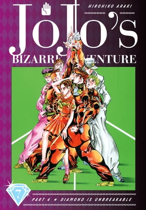 Jojo's Bizarre Adventure: Part 4 - Diamond is unbreakable, Vol. 7 【電子 書】】】 [Hirohiko Araki]