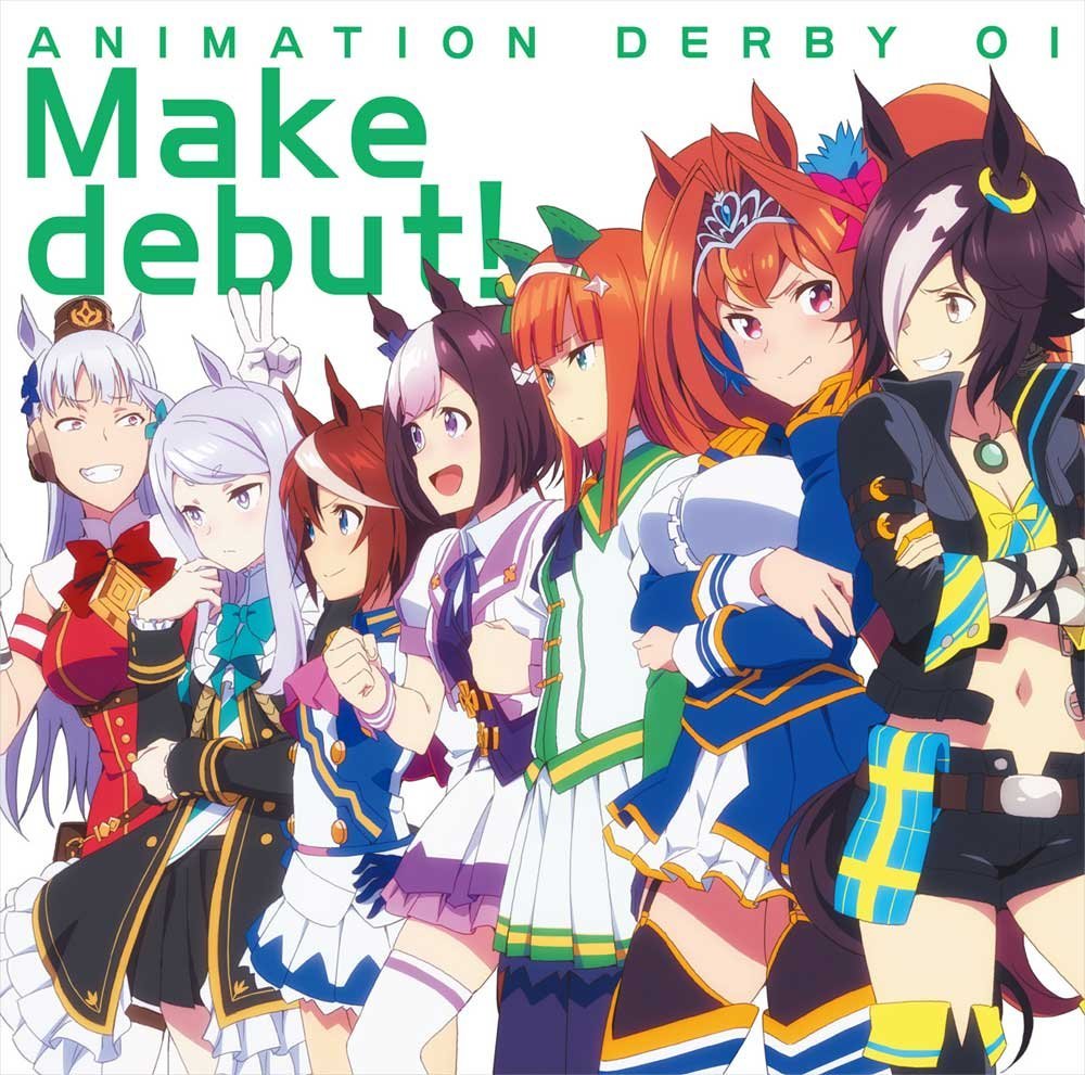 "Make debut!" opening theme song for the TV anime "Uma Musume Pretty Derby"