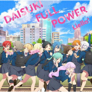 TV anime "Love Live! Superstar!!'s 3rd season ending theme song "DAISUKI FULL POWER" [Liella!]