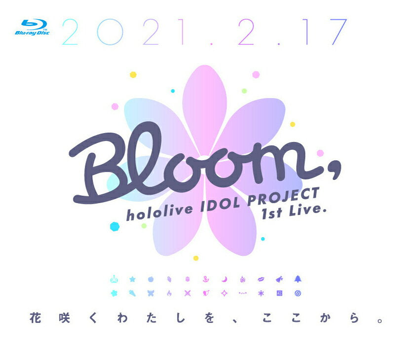 hololive IDOL PROJECT 1st Live.『Bloom,』【Blu-ray】 [ hololive IDOL PROJECT ]