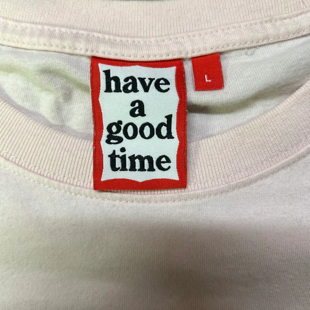 HAVE A Good Time Pink T -shirt L size | have a good time ピンク Tシャツ Lサイズ