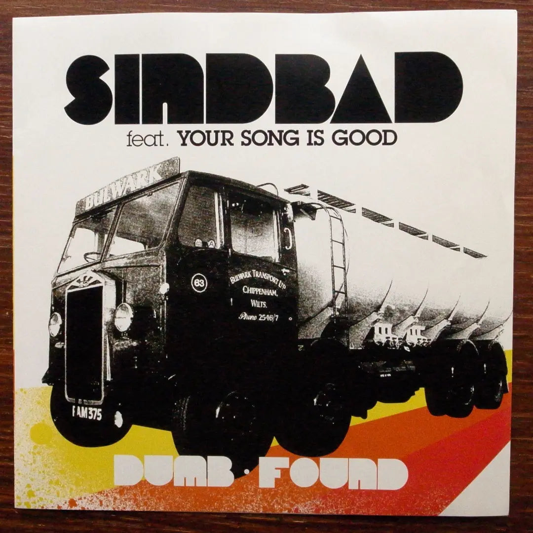 SINDBAD FEAT YOUR SONG IS GOOD / SINDBAD