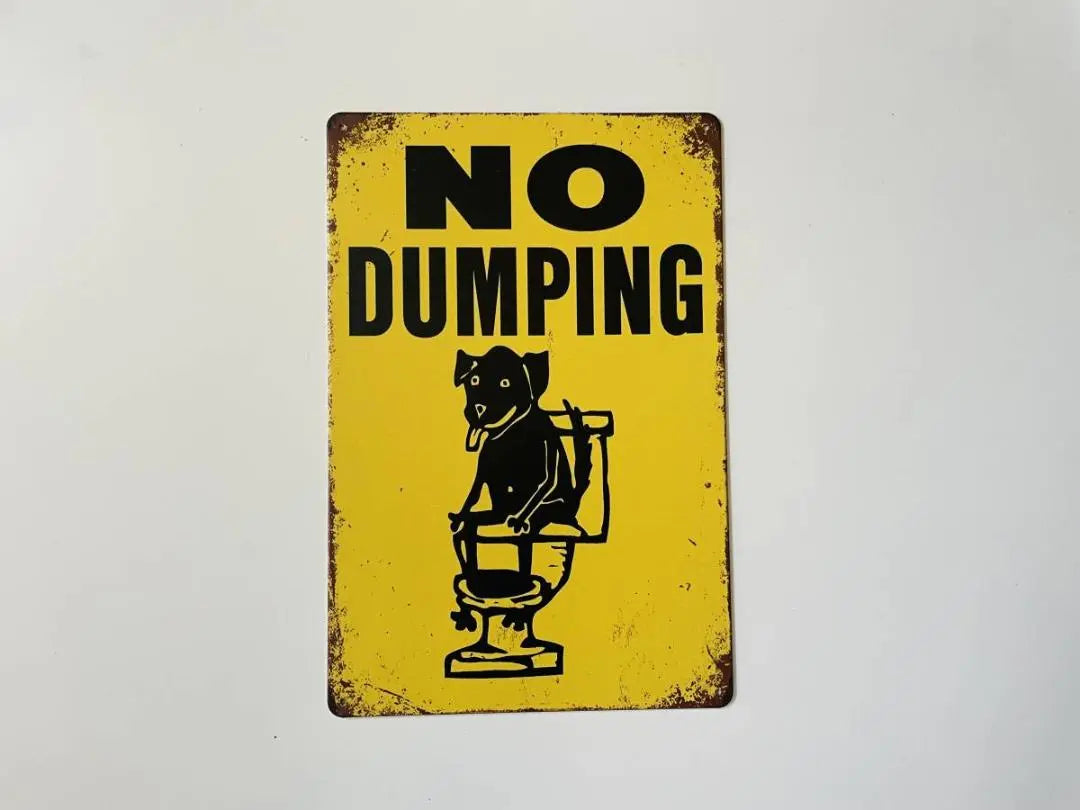 Tin sign Dog Dog Dumping prohibited NO DUMPING Warning Waterproof P0027