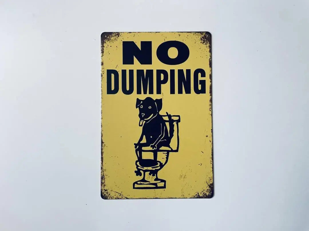 Tin sign Dog Dog Dumping prohibited NO DUMPING Warning Waterproof P0027