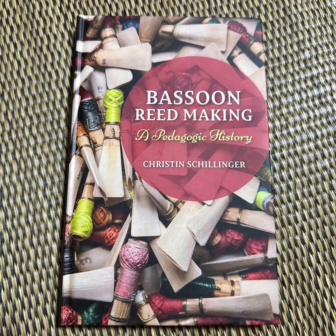 BASSOON REED MAKING: A Pedagogic History